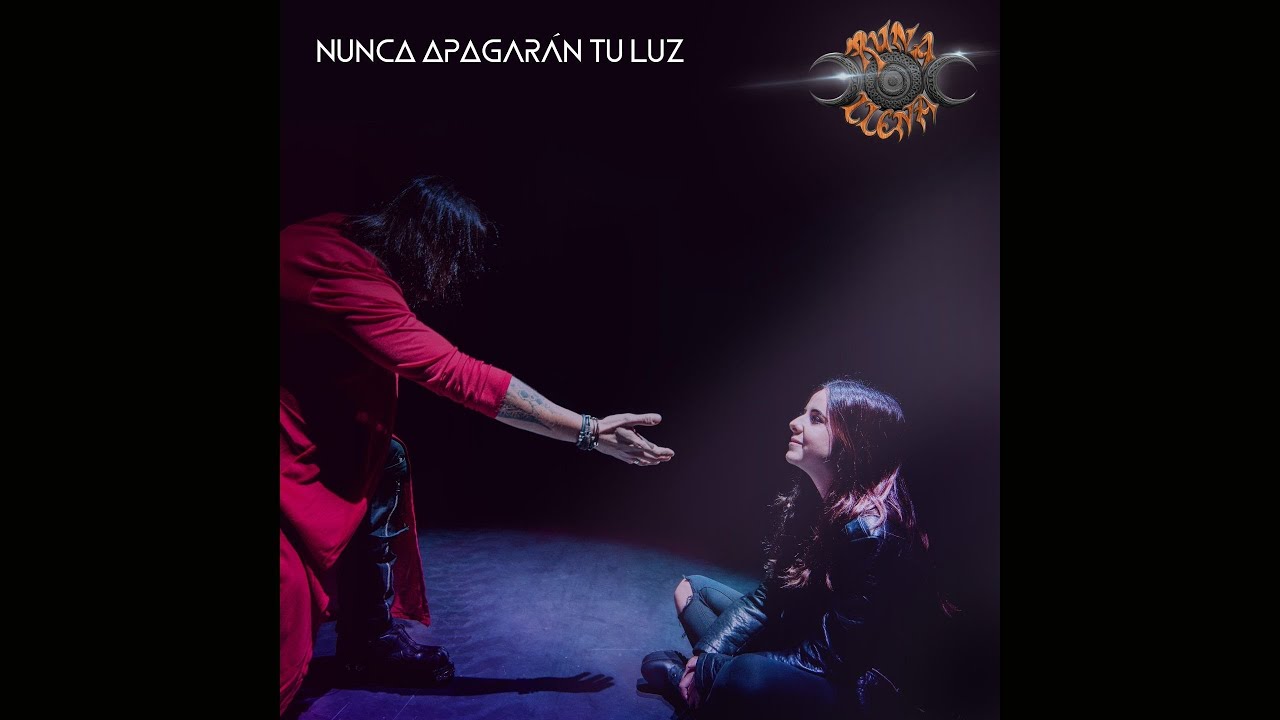 Runa Llena - Nunca apagarán tu luz (VIDEO OFICIAL)
