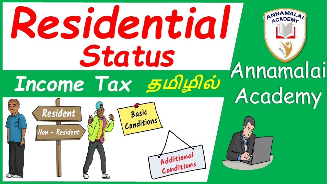 Residential Status  - Income Tax – தமிழில் | Basic & Additional Conditions | B.Com, CA, CMA Students