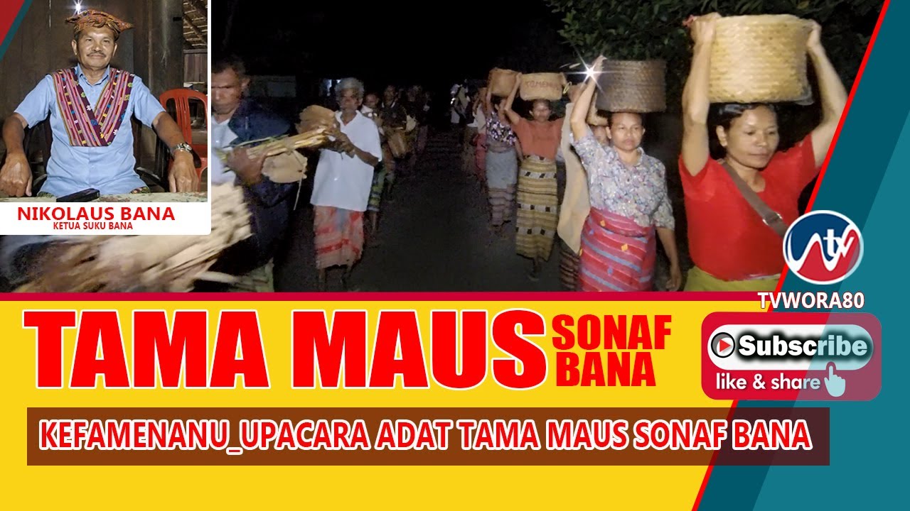 Kefamenanu II Upacara Adat Tama Maus Sonaf Bana Tubuhue Kefa