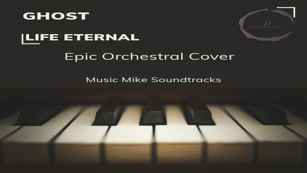 Ghost - Life Eternal - Epic Orchestral Cover