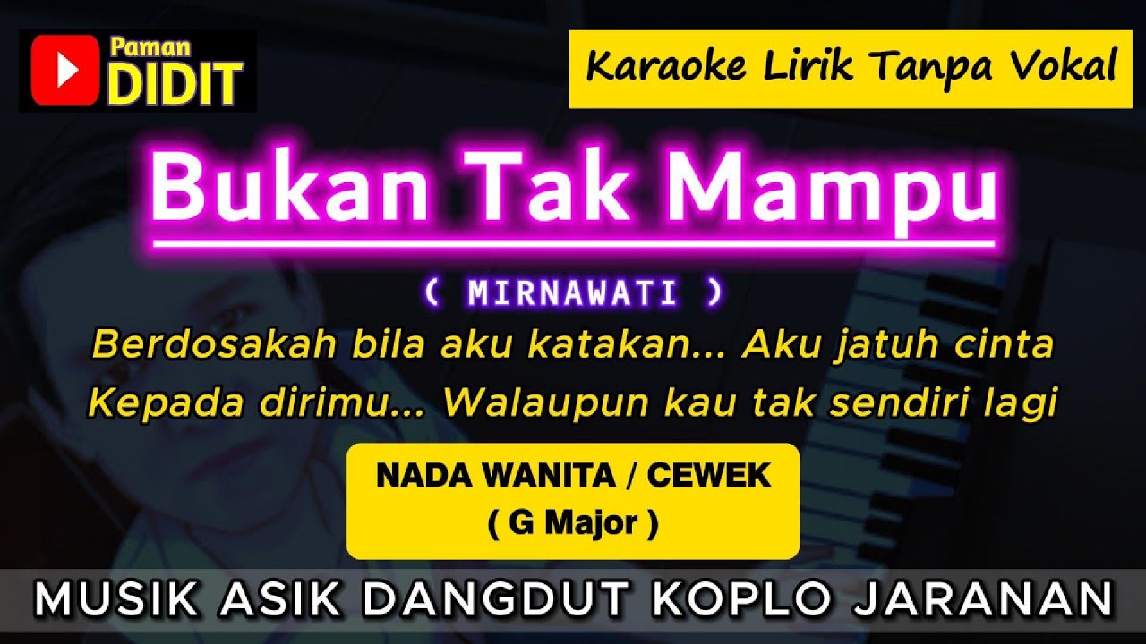 BUKAN TAK MAMPU - Karaoke Nada WANITA / CEWEK (MIRNAWATI) Dangdut Koplo Jaranan
