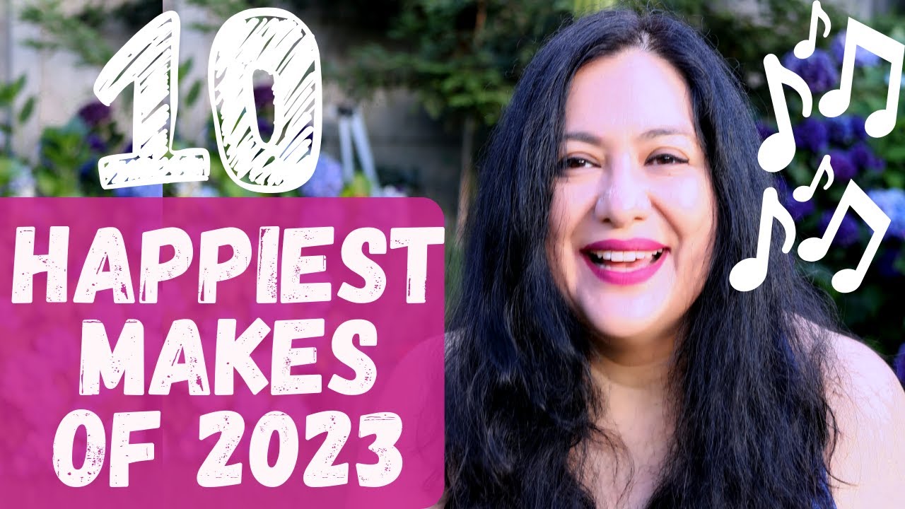Top 10 HAPPIEST makes of 2023. Sing-worthy sewing!