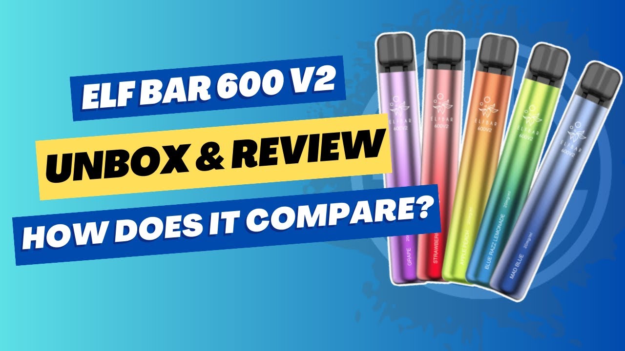 Elf Bar 600 V2 Review & Comparison: How It Stacks Up Against Other Disposables