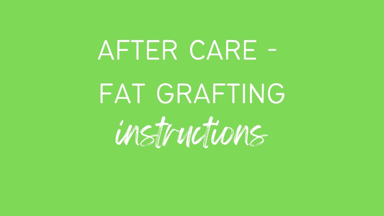 Fat Grafting   -   After Care  by Contoura Facial Plastic Surgery