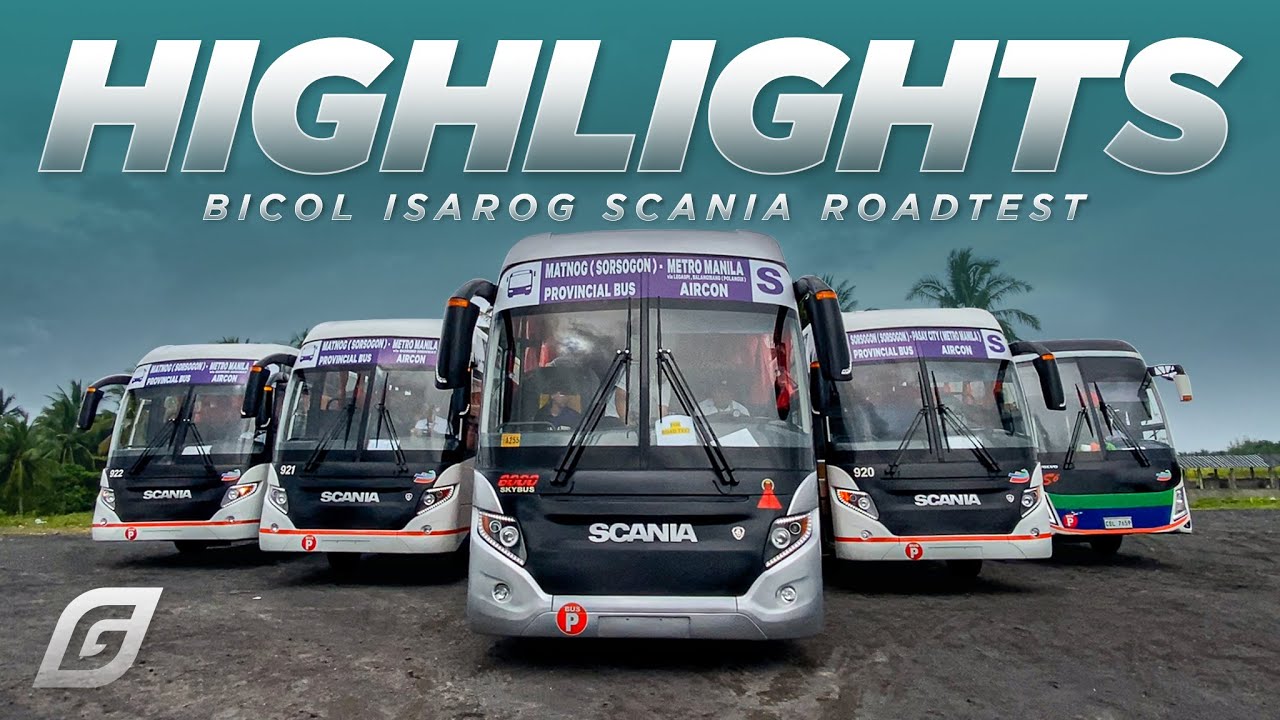 Road Test Highlights! | BICOL ISAROG SCANIA DM22T