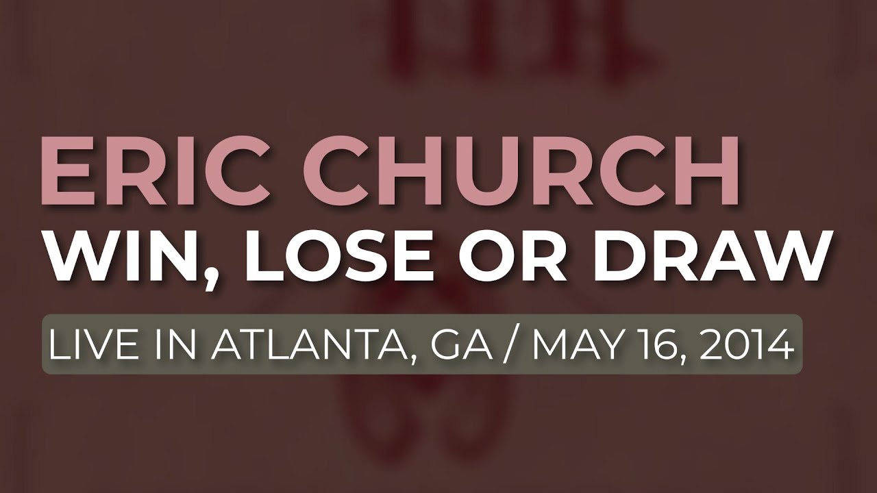 Eric Church - Win, Lose Or Draw (Official Audio)