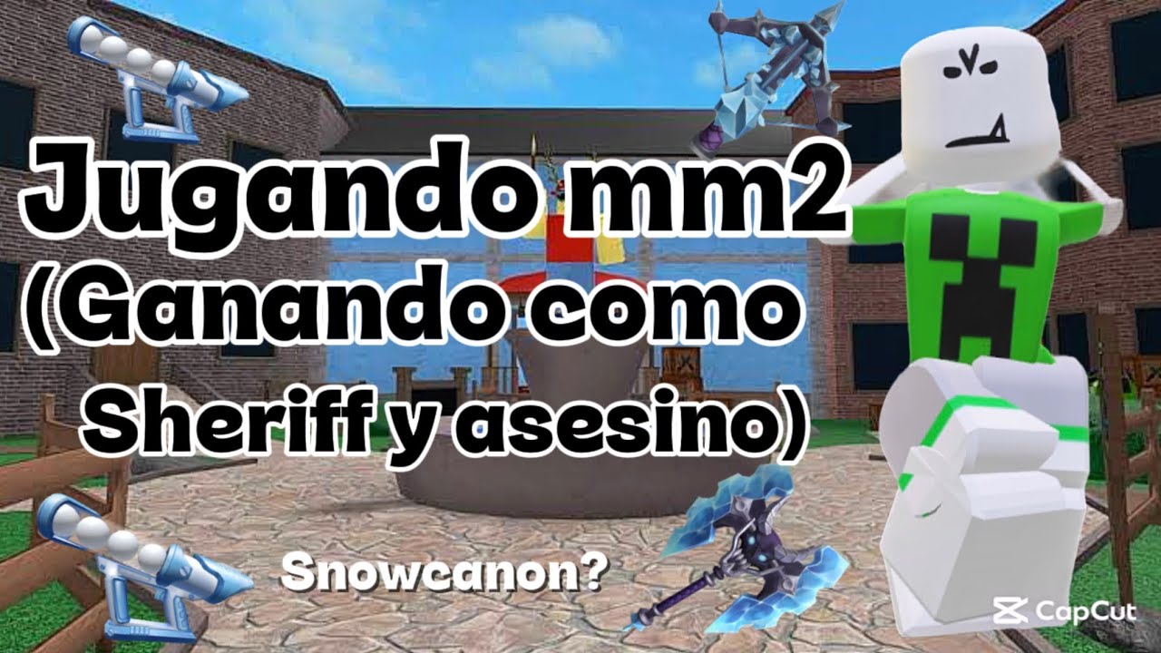 Jugando mm2 osiosi🎊🎉😁👍🌷(estrenando la snowcanon) 