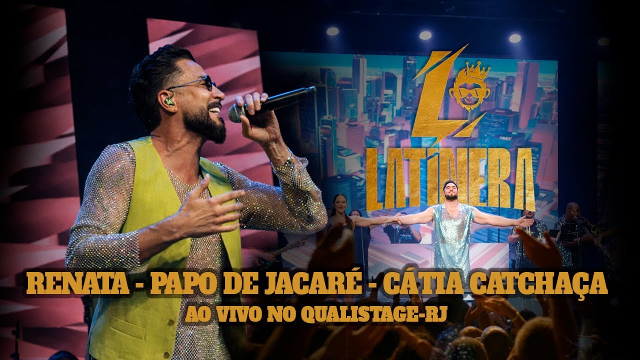 Renata | Papo de Jacaré | Cátia Catchaça - BAILE DA LATINERA VOL 1 (ao vivo no Qualistage - RJ)