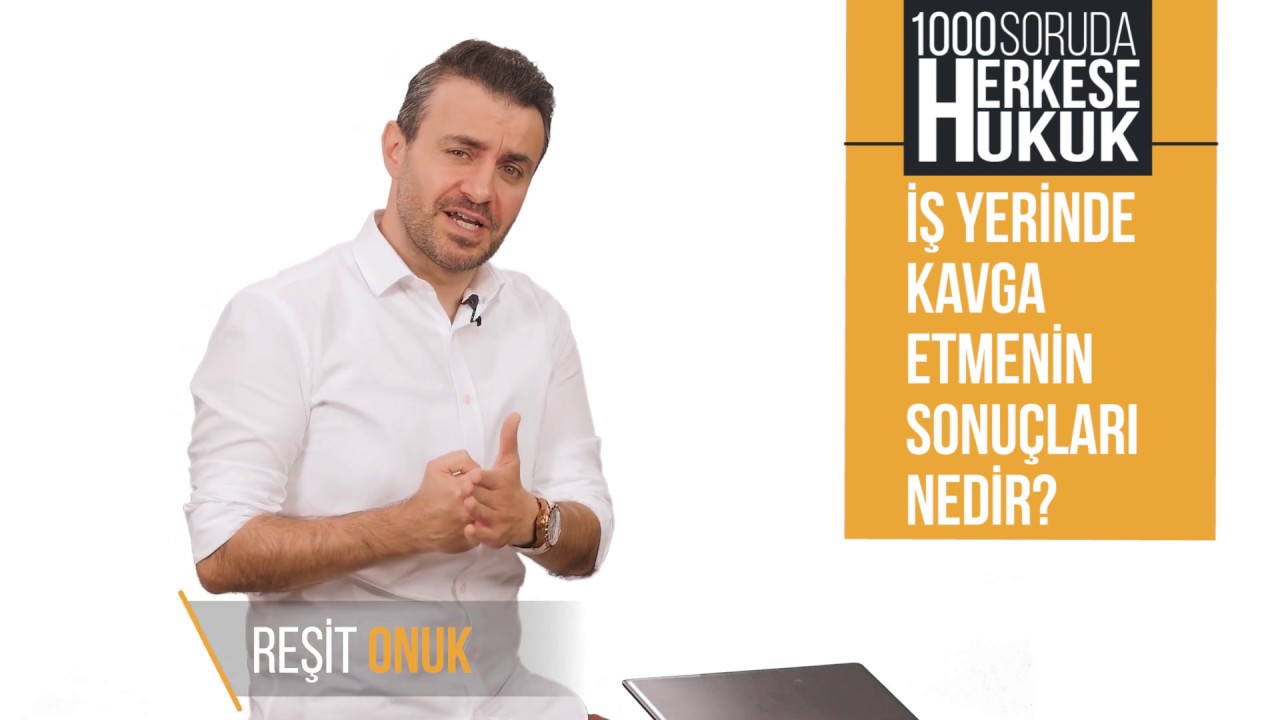 İş Yerinde Kavga Etmenin Sonuçları Nedir I Herkese Hukuk
