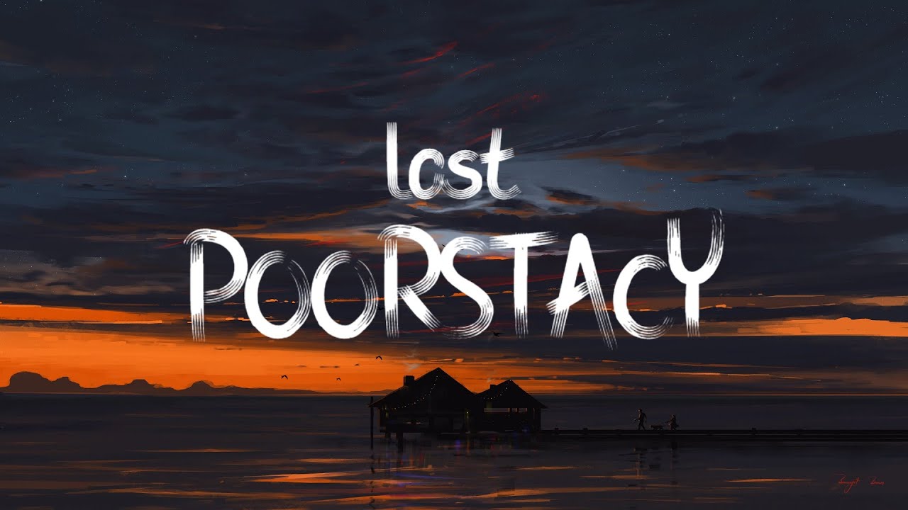 lost - POORSTACY (Lyrics)