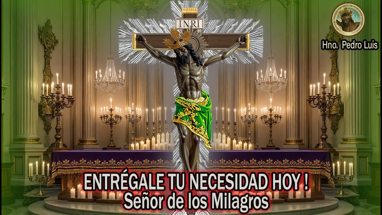Milagro hoy: Escucha esta oraci&oacute;n al Se&ntilde;or de los Milagros cuando m&aacute;s lo necesitas