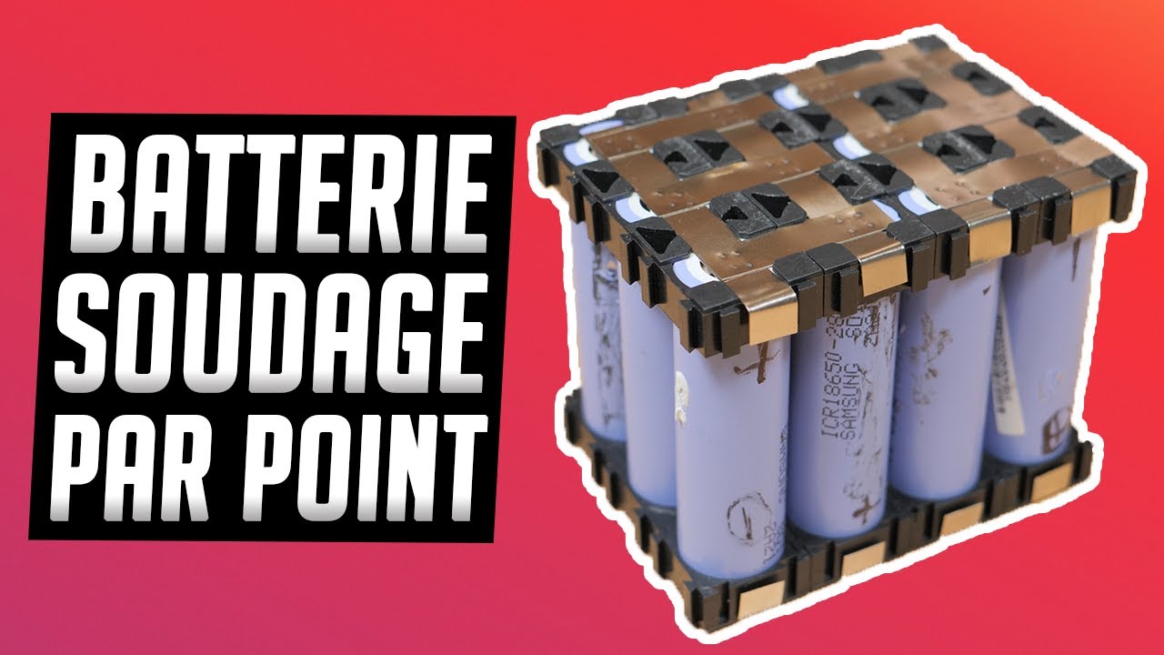 ⚡️ Dimensionner et assembler sa batterie - Soudage par points