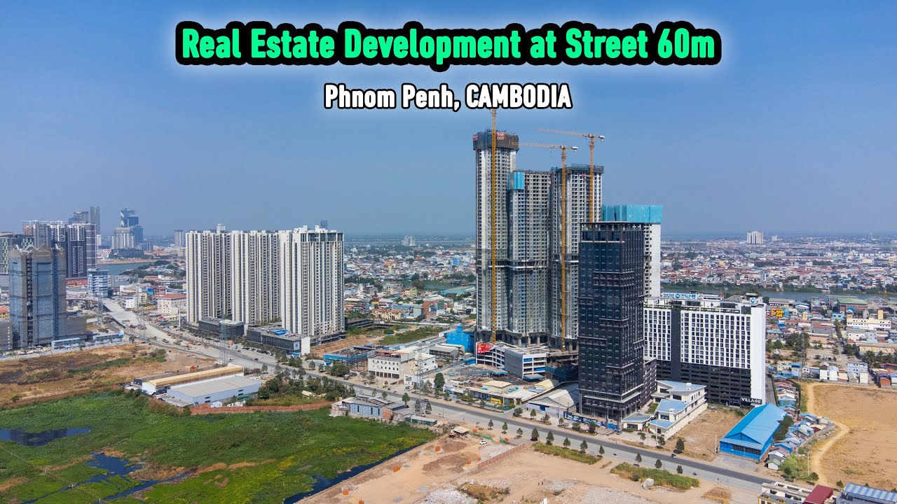 Real Estate Development at Street 60m - Phnom Penh, Cambodia | Drone Footage