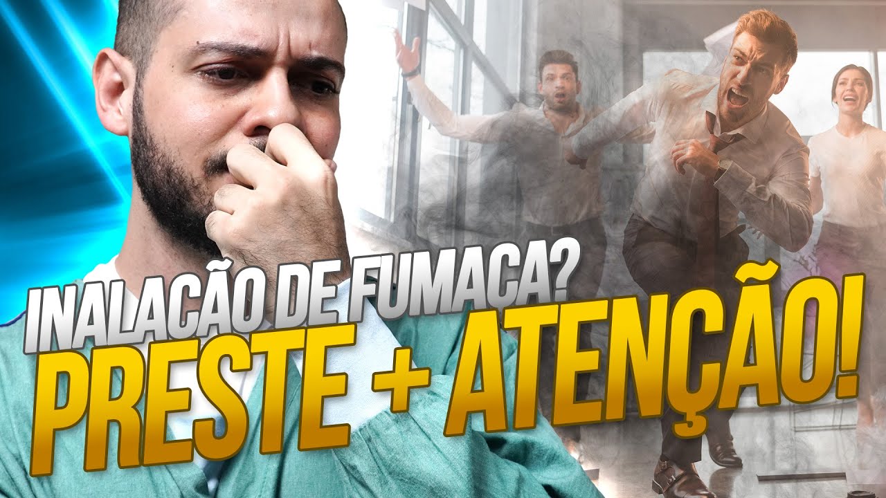 Inalação de fumaça: se preocupe com o quadro clínico do seu paciente!