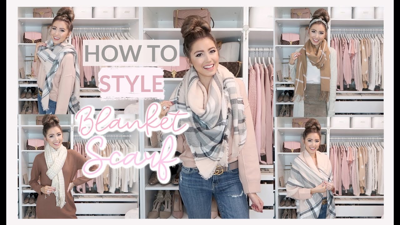 10 WAYS TO WEAR A BLANKET SCARF + OUTFIT IDEAS