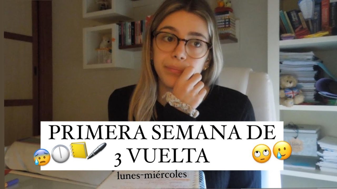 PRIMERA SEMANA de 3 VUELTA #MIR #StudyVlog 14| Celia Mora 🥝