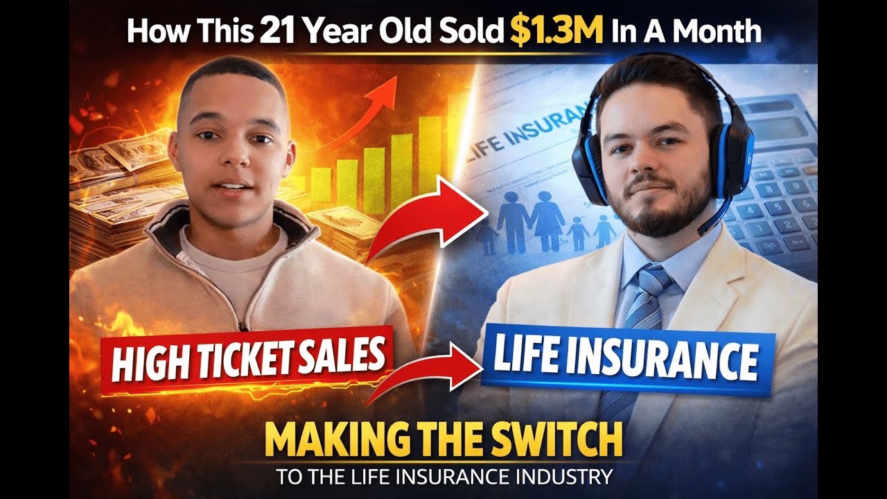 $1.3M High-Ticket Closer Switches to Life Insurance at Age 21