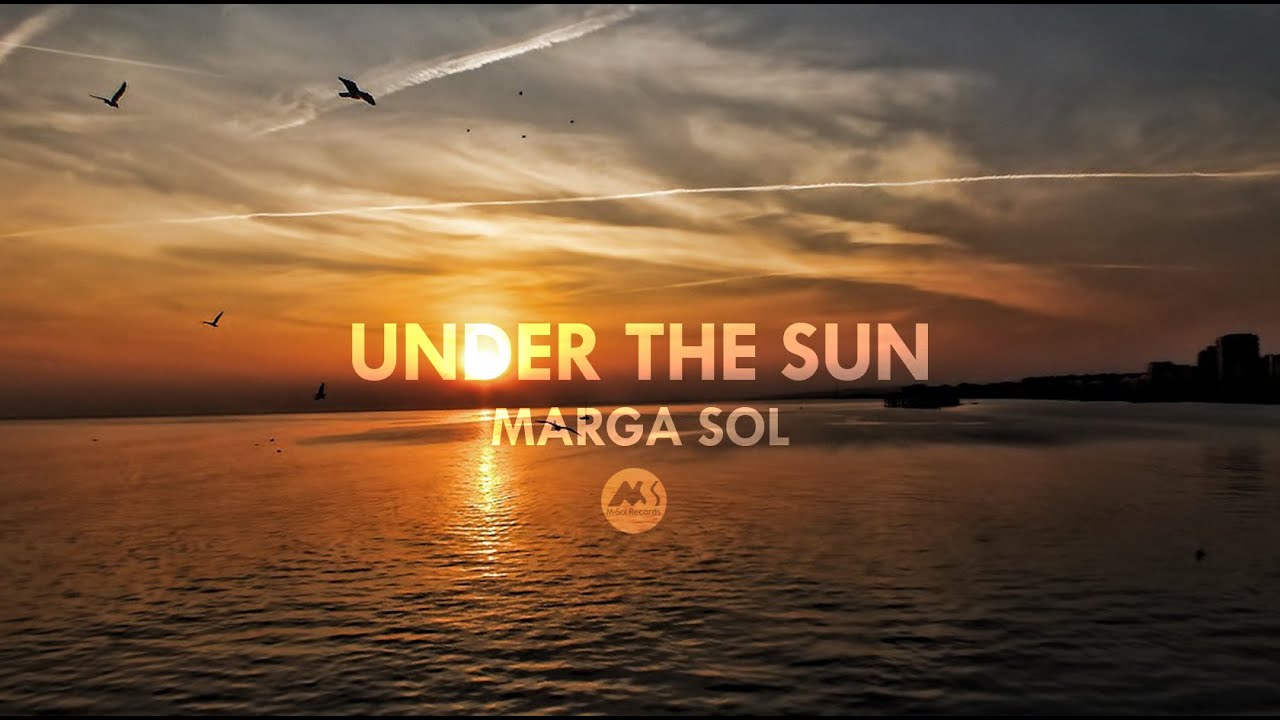MARGA SOL - UNDER THE SUN (Continuous Mix)