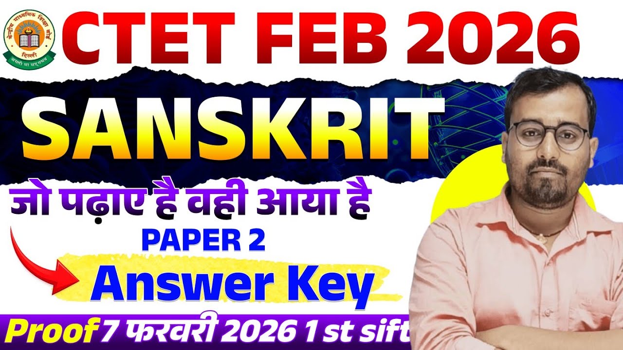 CTET FEB 2026 | Sanskrit Pedagogy Answer Key Analysis | Paper-2 | CDP + Sanskrit | CTET PLATFORM