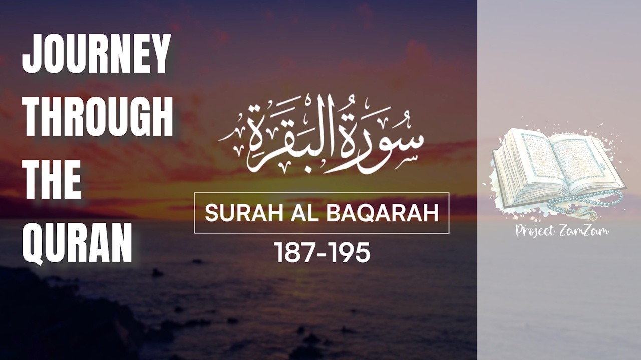Ep.20: Fasting & Striving | Surah Al-Baqarah 187-195 | Journey Through The Quran