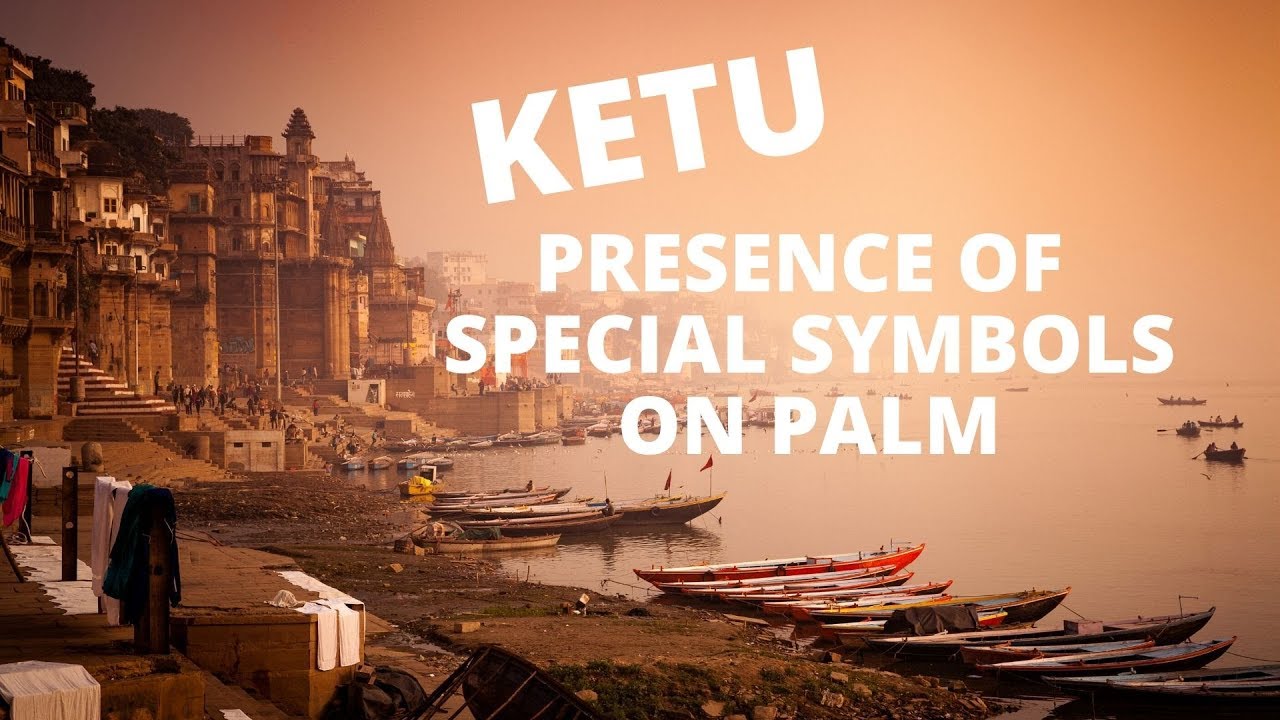 KETU - PRESENCE OF SPECIAL SYMBOLS