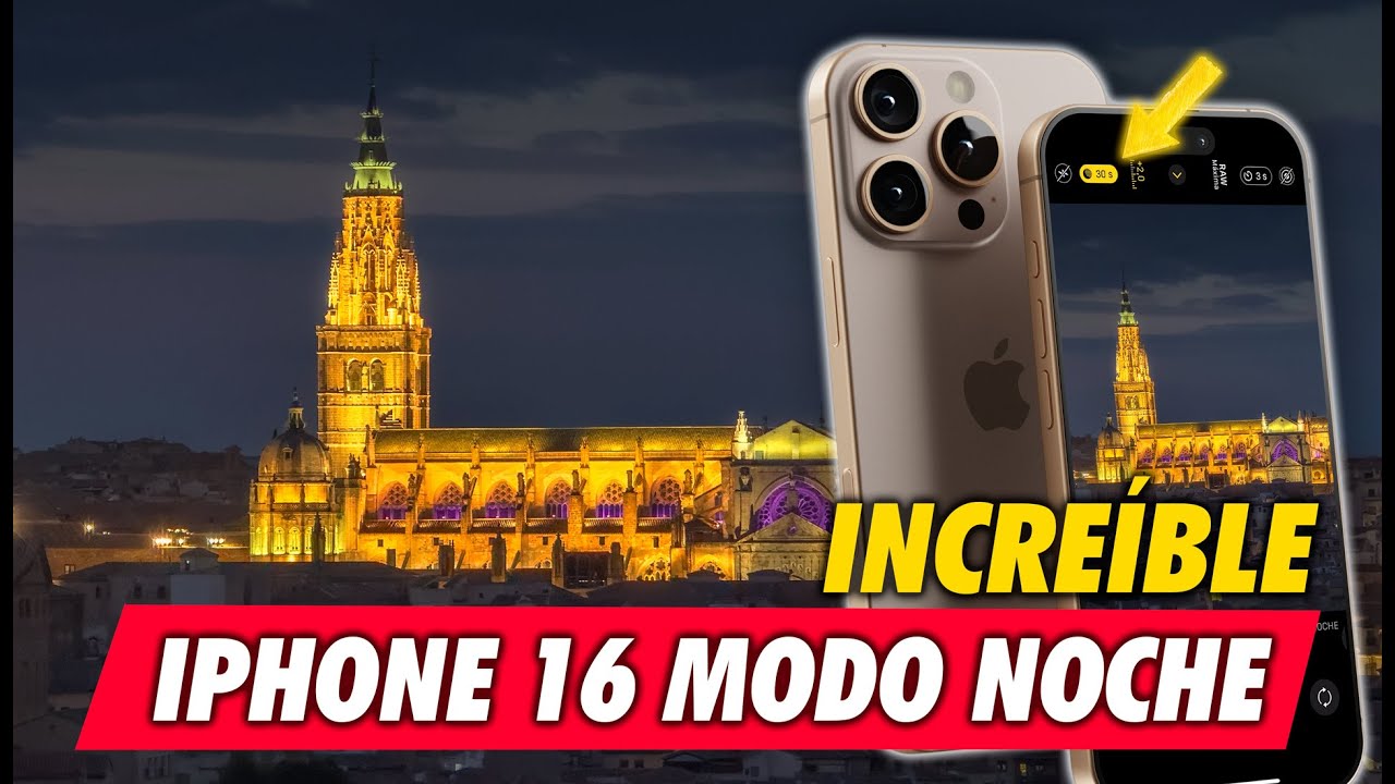iPhone 16 TUTORIAL Fotografía Nocturna ESPECTACULAR con Modo NOCHE – Explicación por Fotógrafo PRO