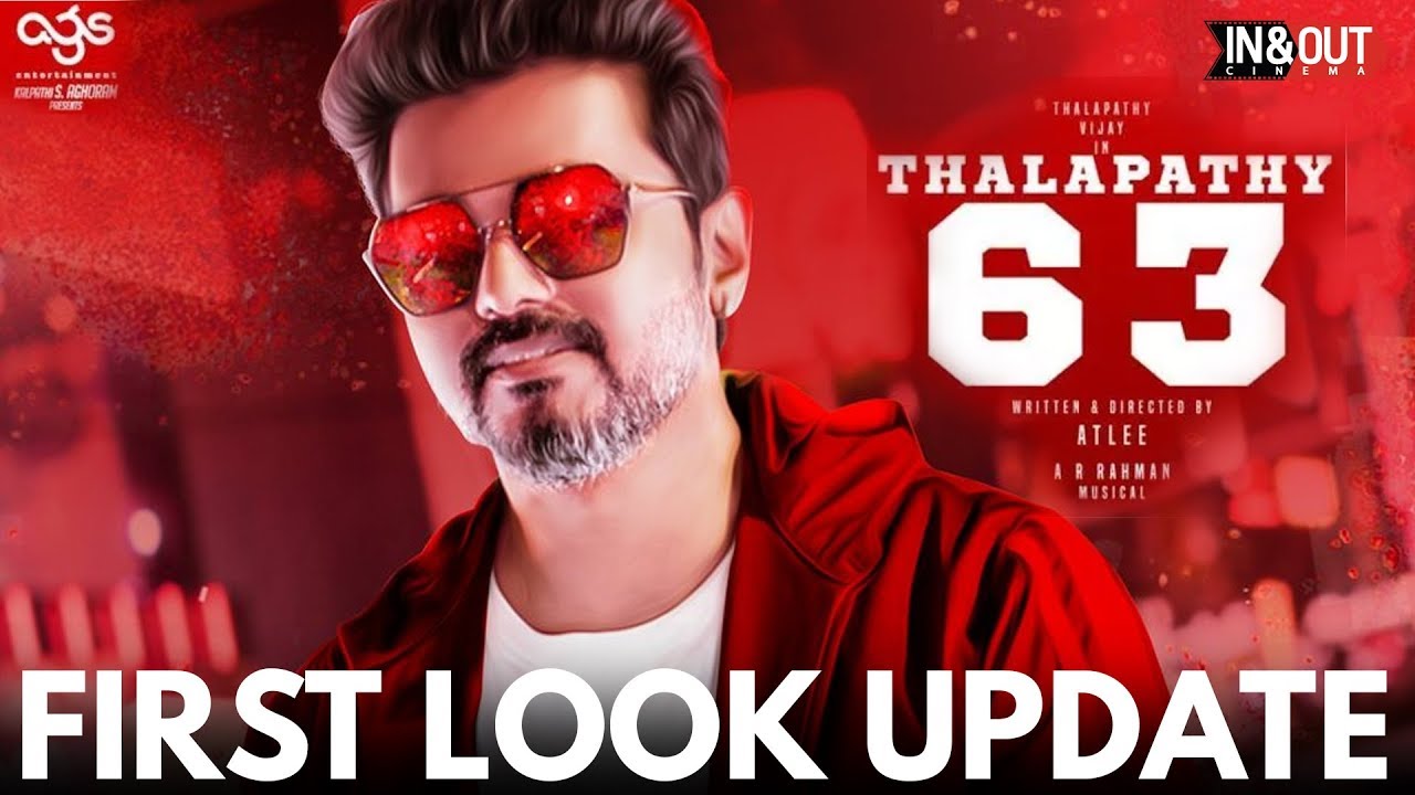 THALAPATHY 63 - FIRST LOOK OFFICIAL UPDATE..!! Thalapathy Vijay | Nayanthara | Atlee | AGS