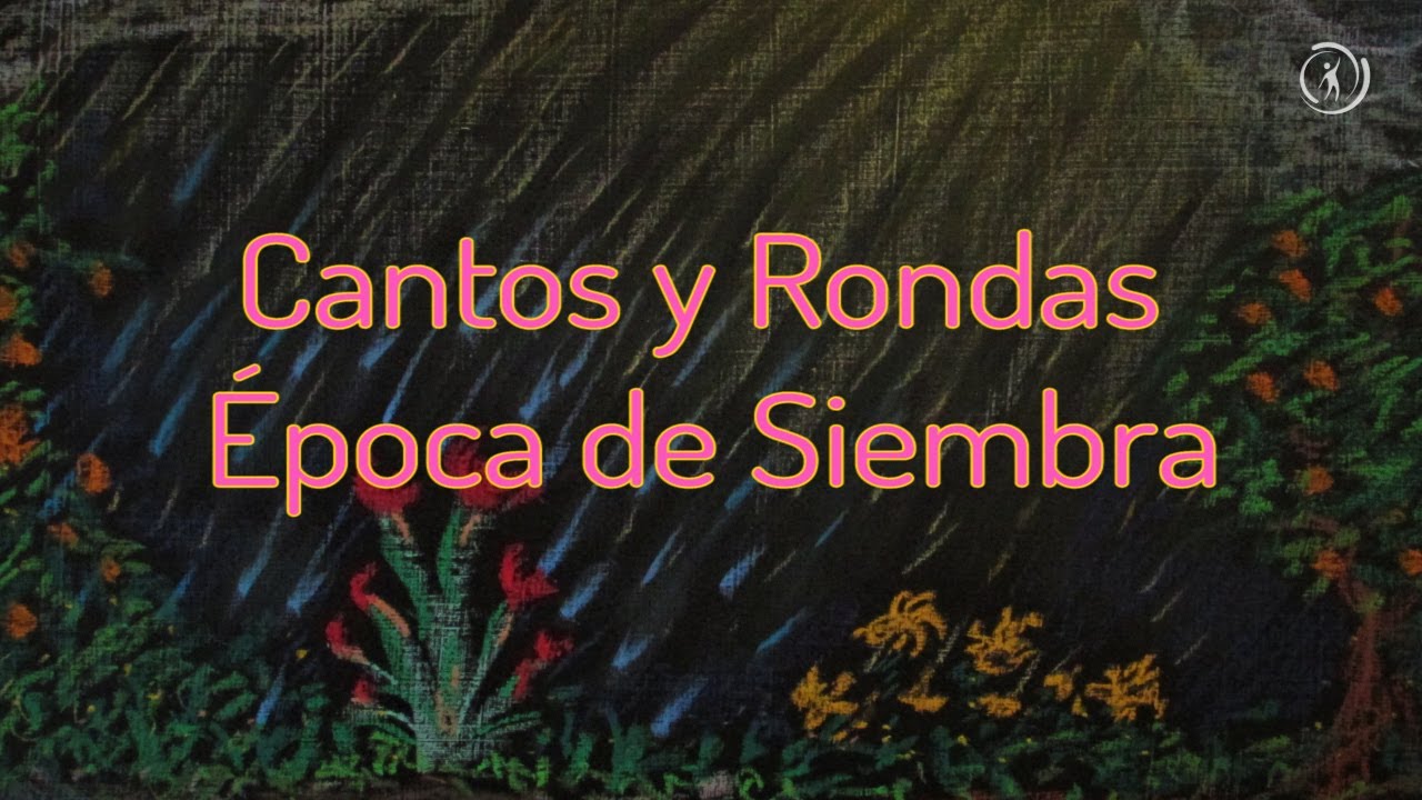 Cantos y Rondas ÉPOCA DE SIEMBRA