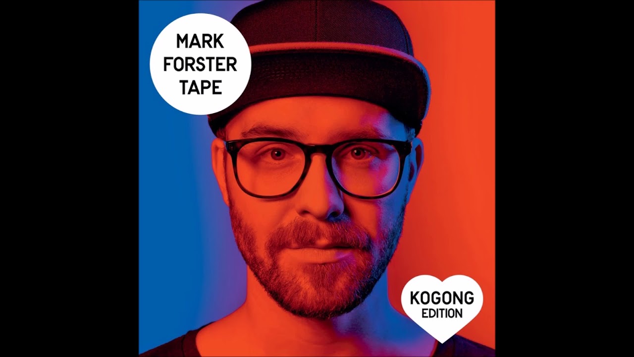 Mark Forster -Ch&ouml;re