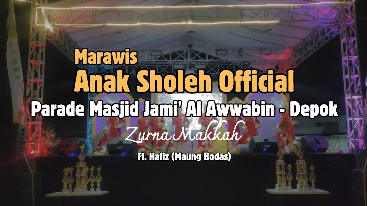 🔴NEW - MARAWIS ANAK SHOLEH || ZURNA MAKKAH || PARADE MASJID JAMI' AL AWWABIN - DEPOK #marawis 