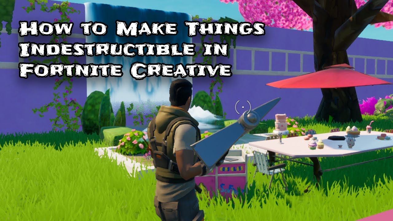 How to Make Things Indestructible in Fortnite Creative