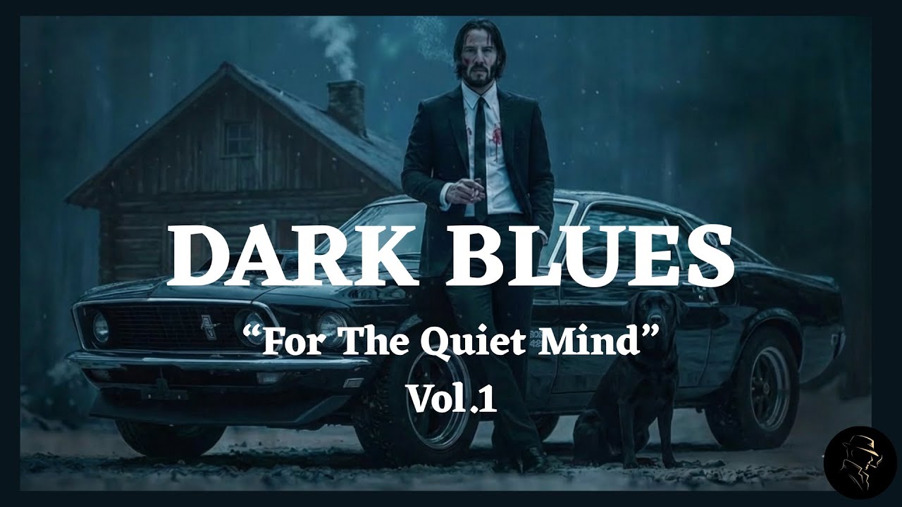 Dark Blues for the Quiet Mind (Best Of Vol.1) | Midnight Blues | Dark Blues for Silent Power