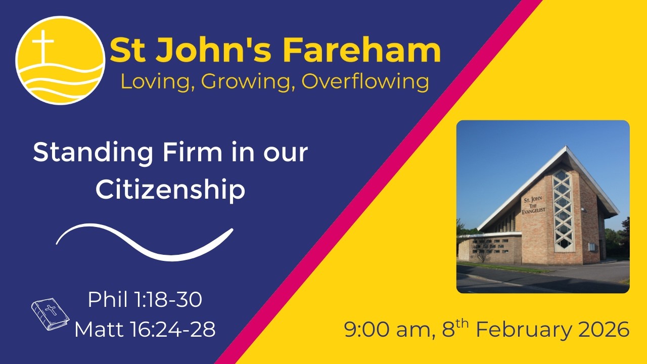 St John's Fareham sermon, 9am 8th February 2026
