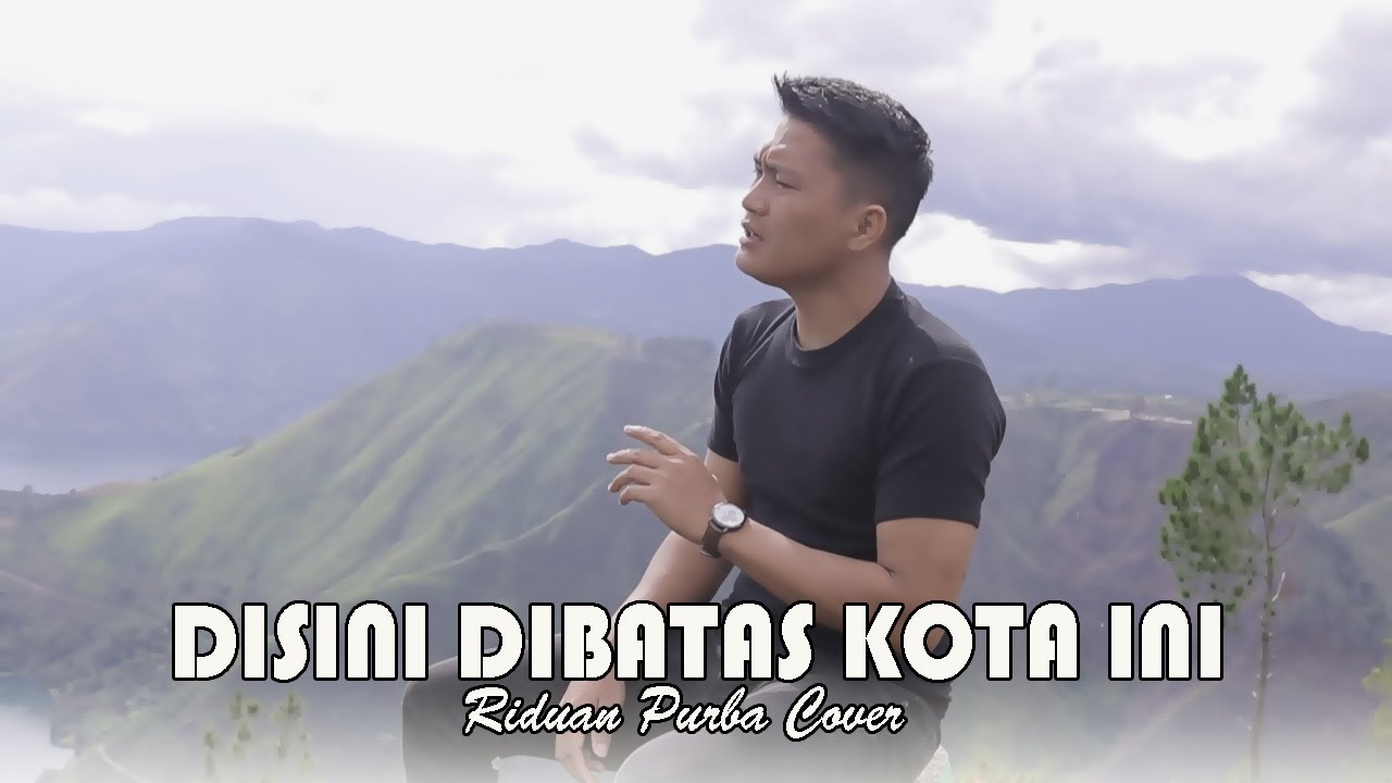 DISINI DIBATAS KOTA INI - Tommy J Pisa | RIDUAN PURBA ( Cover ). Cover lagu nostalgia terbaru 2021.