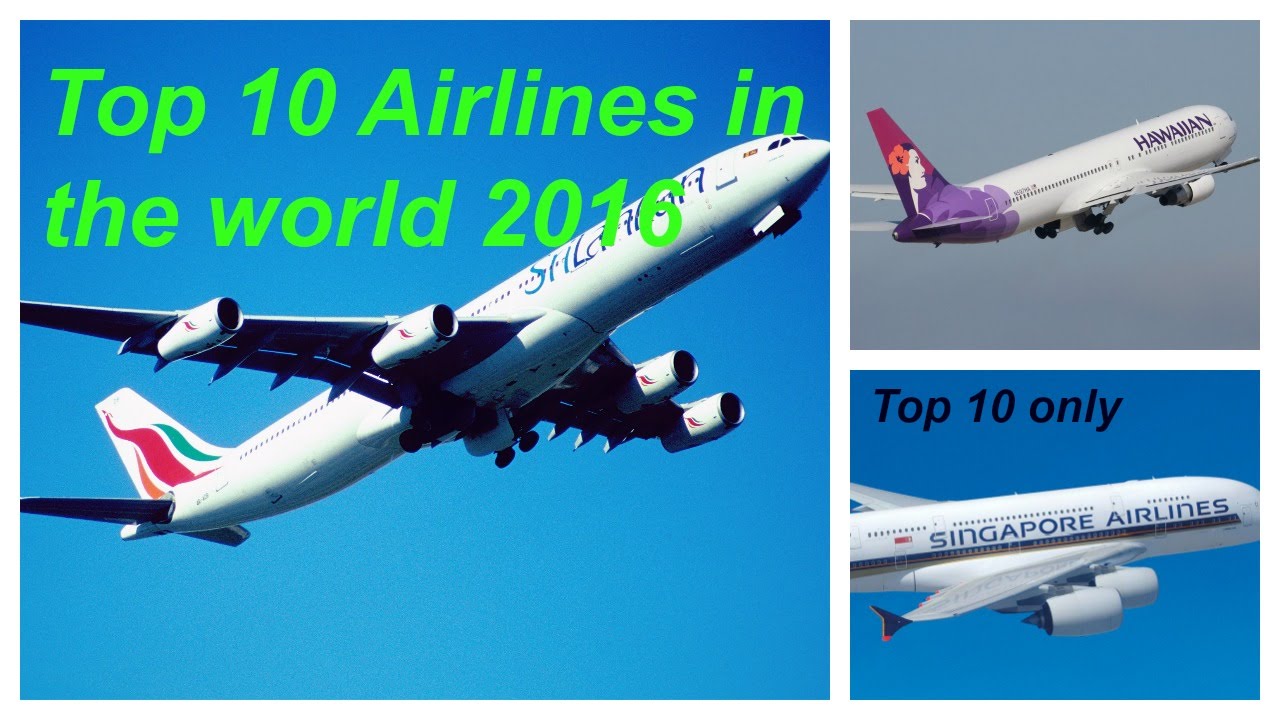 Top 10 Airlines in the world 2016 | Best Airlines in the World 2016
