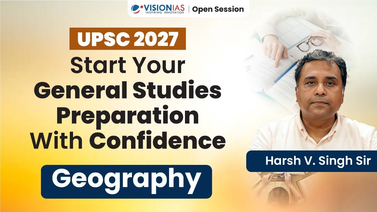 Geography Session By Harsh Sir I Start your UPSC 2027 GS Preparation with confidence