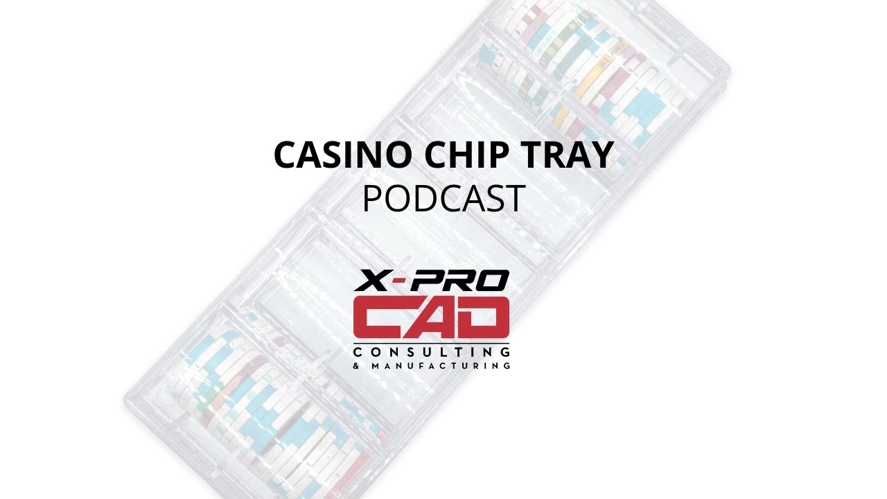 Casino Chip Tray - Podcast with Inventors