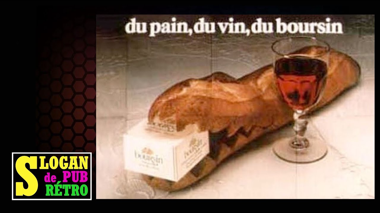 BOURSIN: Du pain, du vin, du Boursin...Histoire et évolution du slogan de pub de 1950 à 2020.