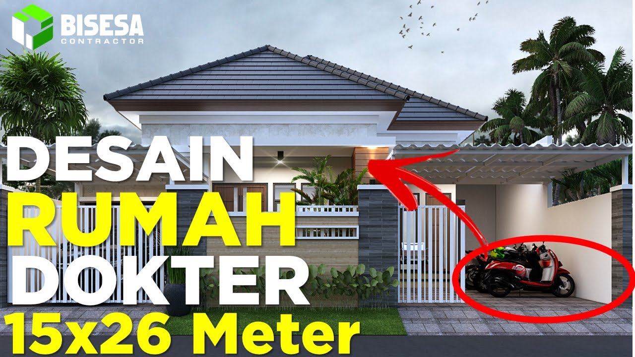 DESAIN RUMAH Plus TEMPAT PRAKTEK DOKTER  15x26 m - Dr Yudi