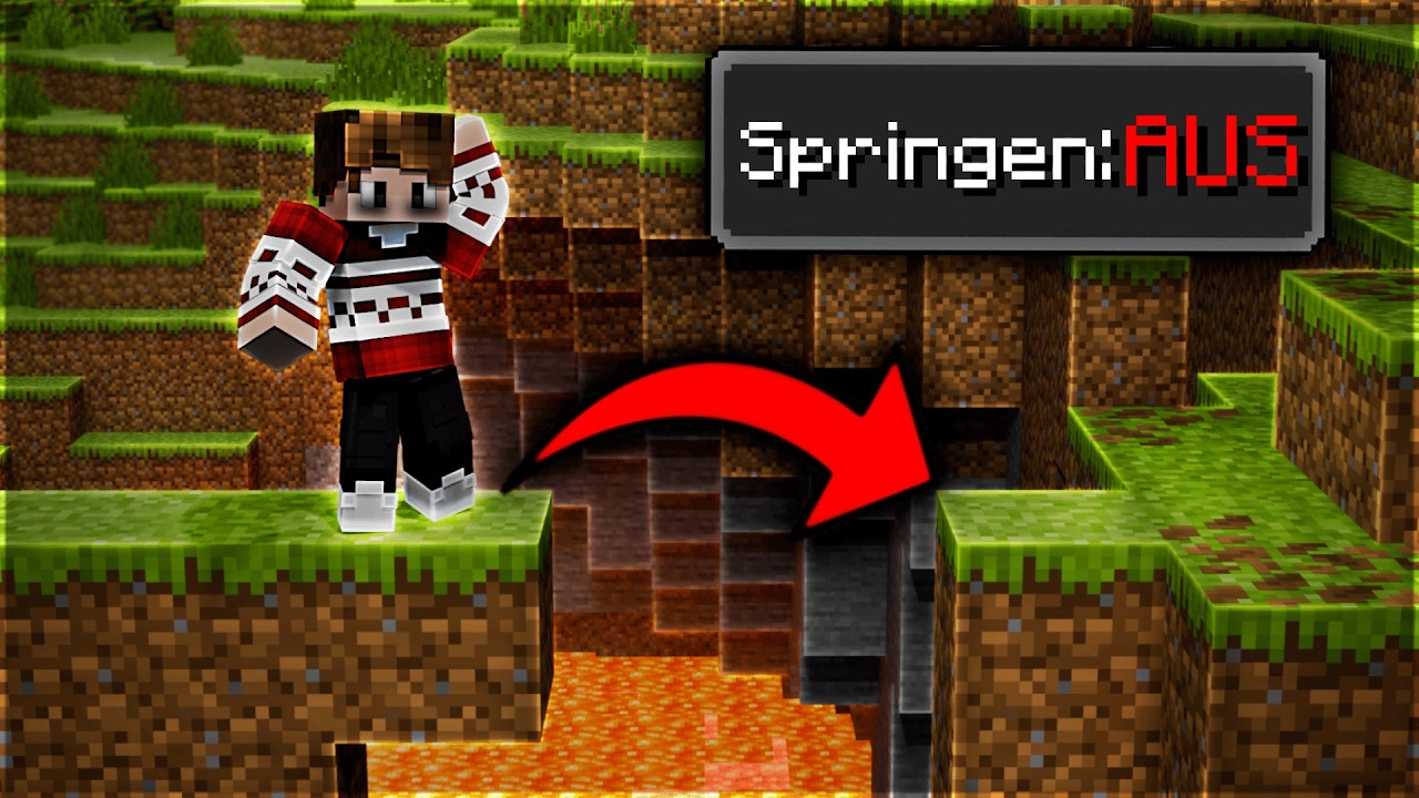 Minecraft, aber SPRINGEN ist VERBOTEN