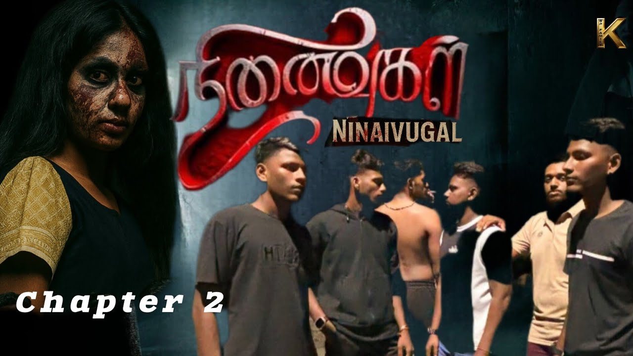 Ninaivugal 2  || Tamil Shortflim || Malaysia Movie ||Horror Film ||