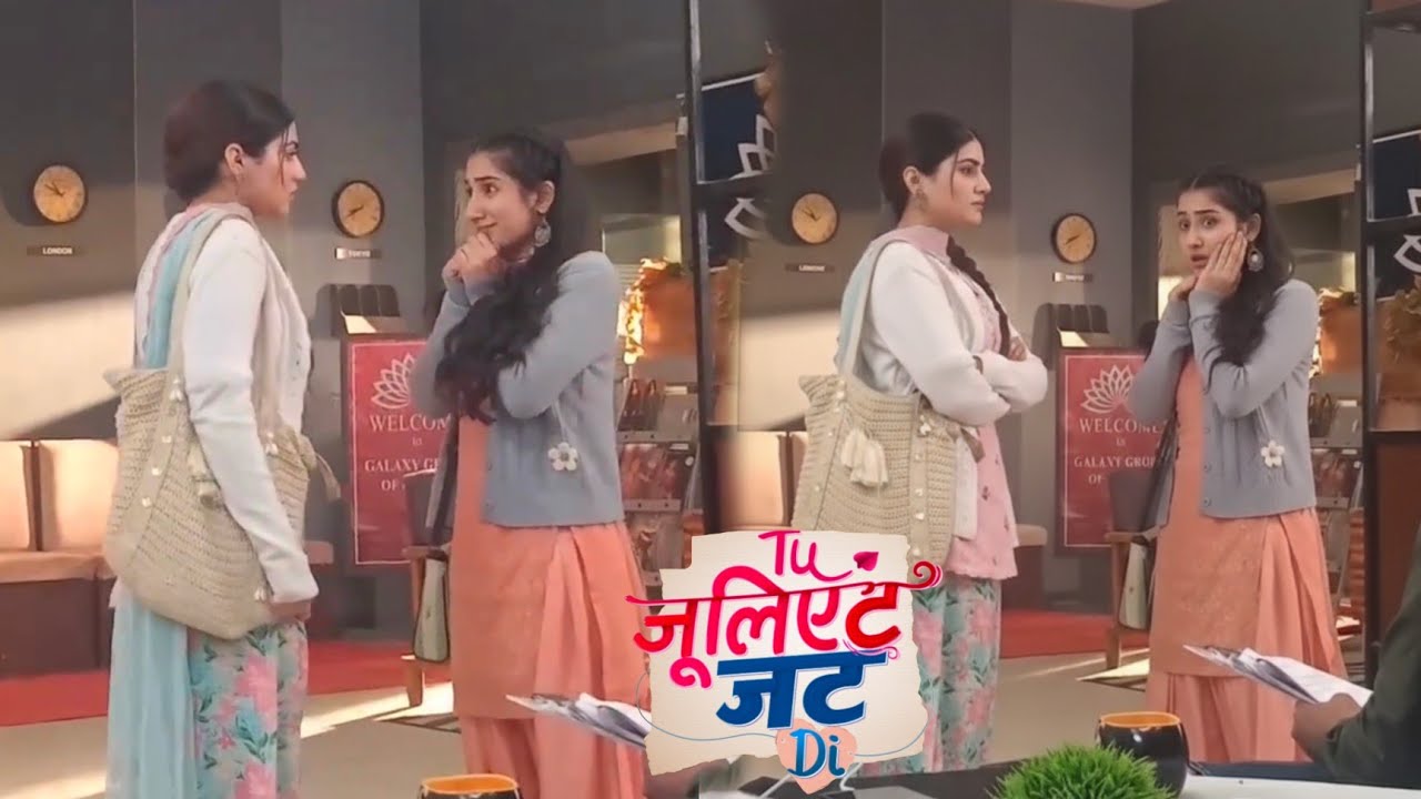 Tu Juliet Jatt Di Today NEW PROMO 24 January 2026 | Heer Hui Apni Bahan Per Gussa - Upcoming Twist 