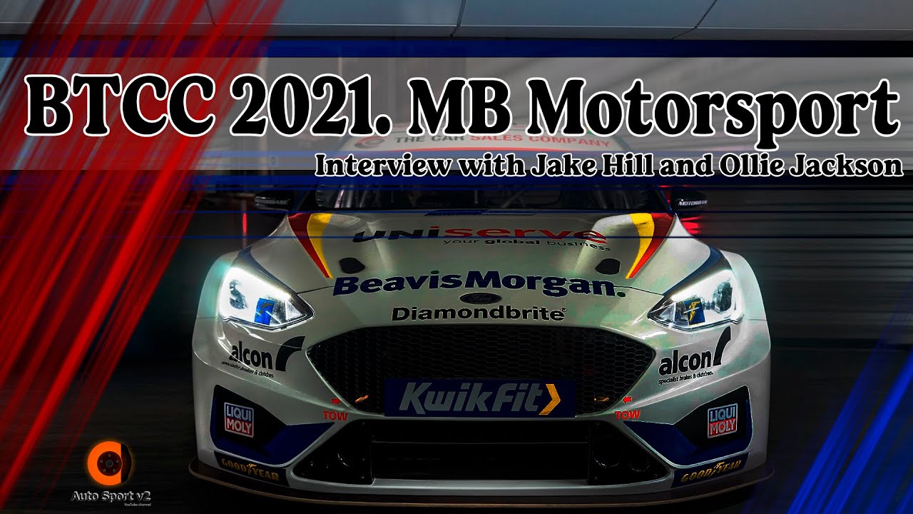 BTCC 2021. MB Motorsport. Interview with Jake Hill and Ollie Jackson