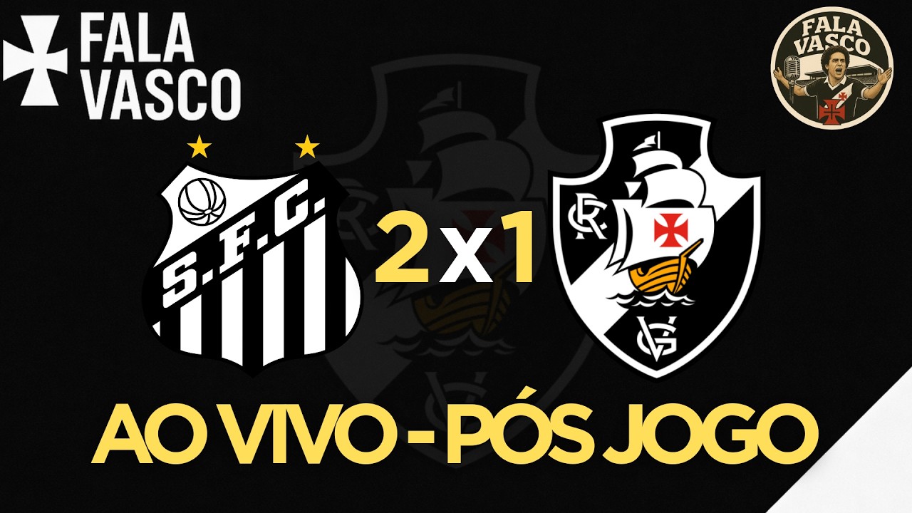 LIVE PÓS JOGO - SANTOS 2 X 1 VASCO | JOGO TERRÍVEL | NEYMAR RESOLVE