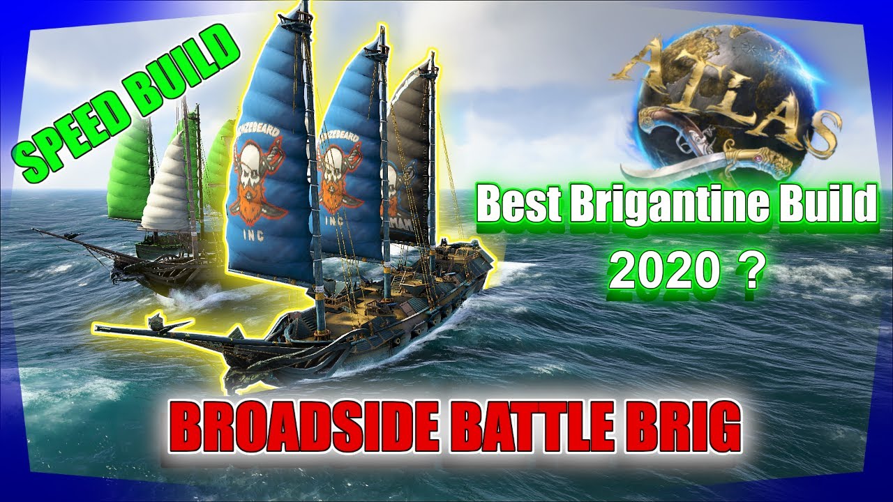 Atlas |  Best Brigantine Build 2020 | Broadside Battle Brig | Official