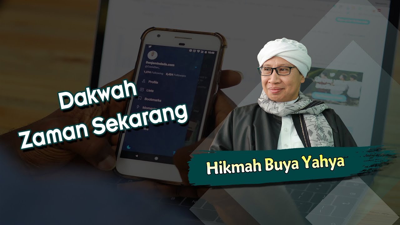 Dakwah Zaman Sekarang - Hikmah Buya Yahya