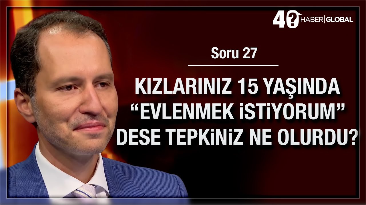27/40 • Kızlarınız 15 yaşında 'Evlenmek İstiyorum' derse tepkiniz ne olurdu?