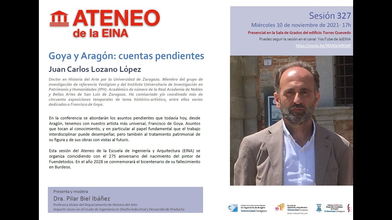 Sesión 327 del Ateneo de la EINA. Goya y Aragón: cuentas pendientes