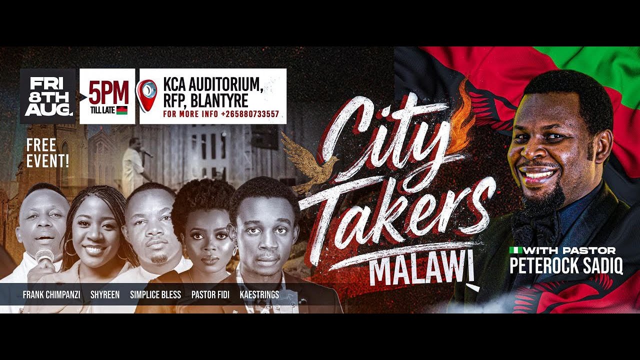 CITY TAKERS MALAWI 2025|| WITH PASTOR PETEROCK SADIQ || 08 AUGUST_2025
