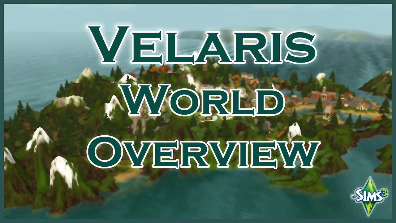 Velaris: Medieval Supernatural POPULATED World (It Has The Witcher!!) -  The Sims 3 (World Overview)